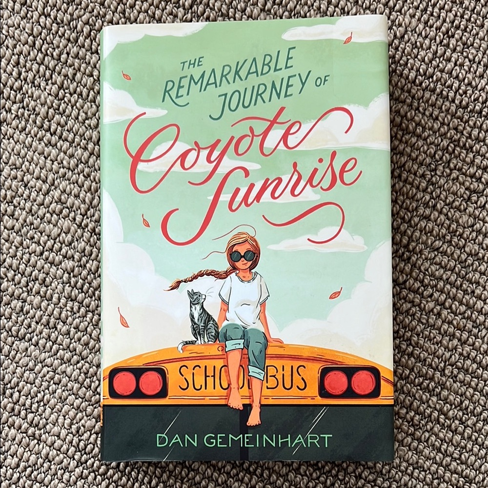 The Remarkable Journey of Coyote Sunrise Book by Dan G.